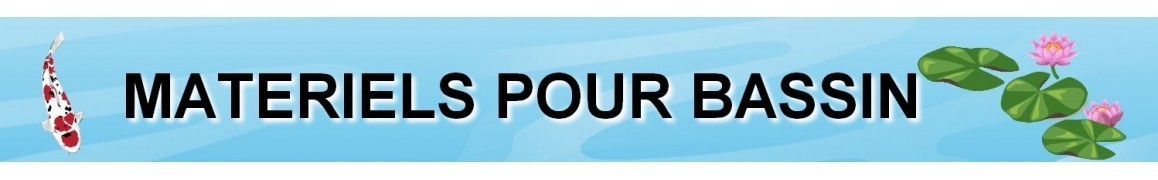 matériels pour bassin de jardin